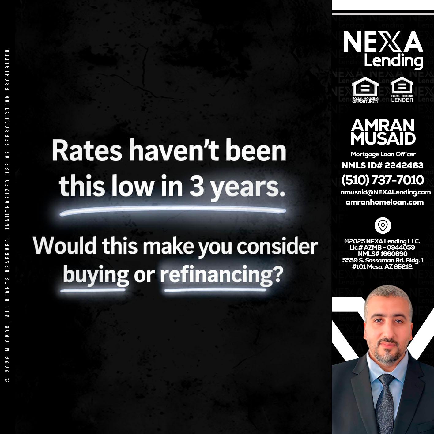 RATES HAVEN'T - Amran Musaid -Mortgage Loan Officer