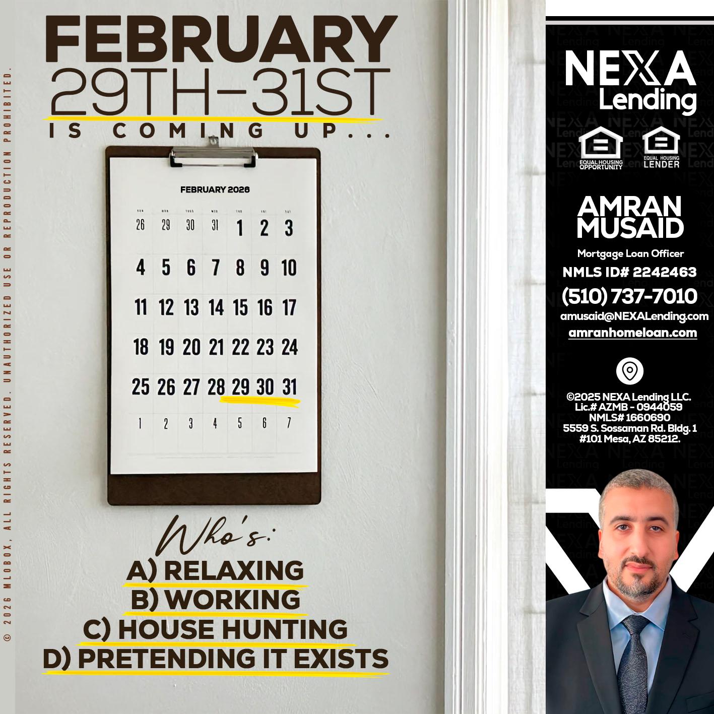 FEBRUARY 29-31 - Amran Musaid -Mortgage Loan Officer