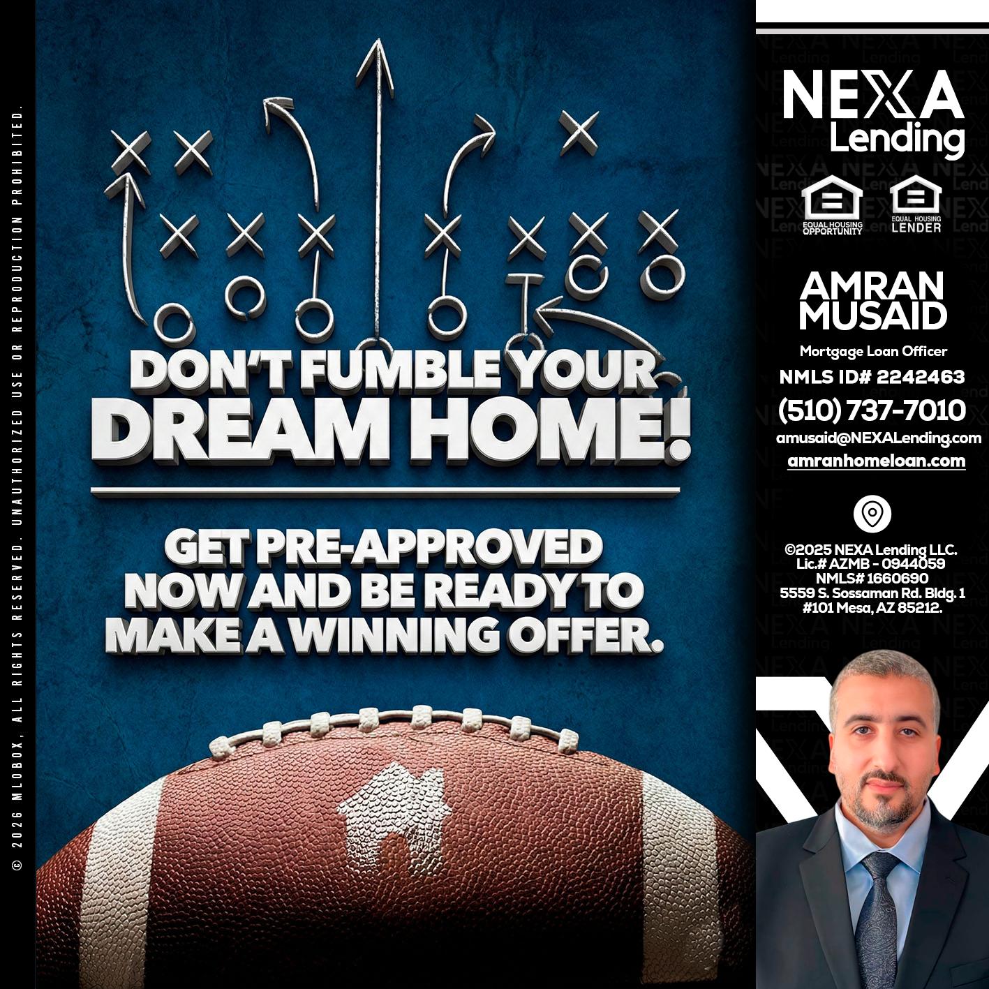 dont fumble - Amran Musaid -Mortgage Loan Officer