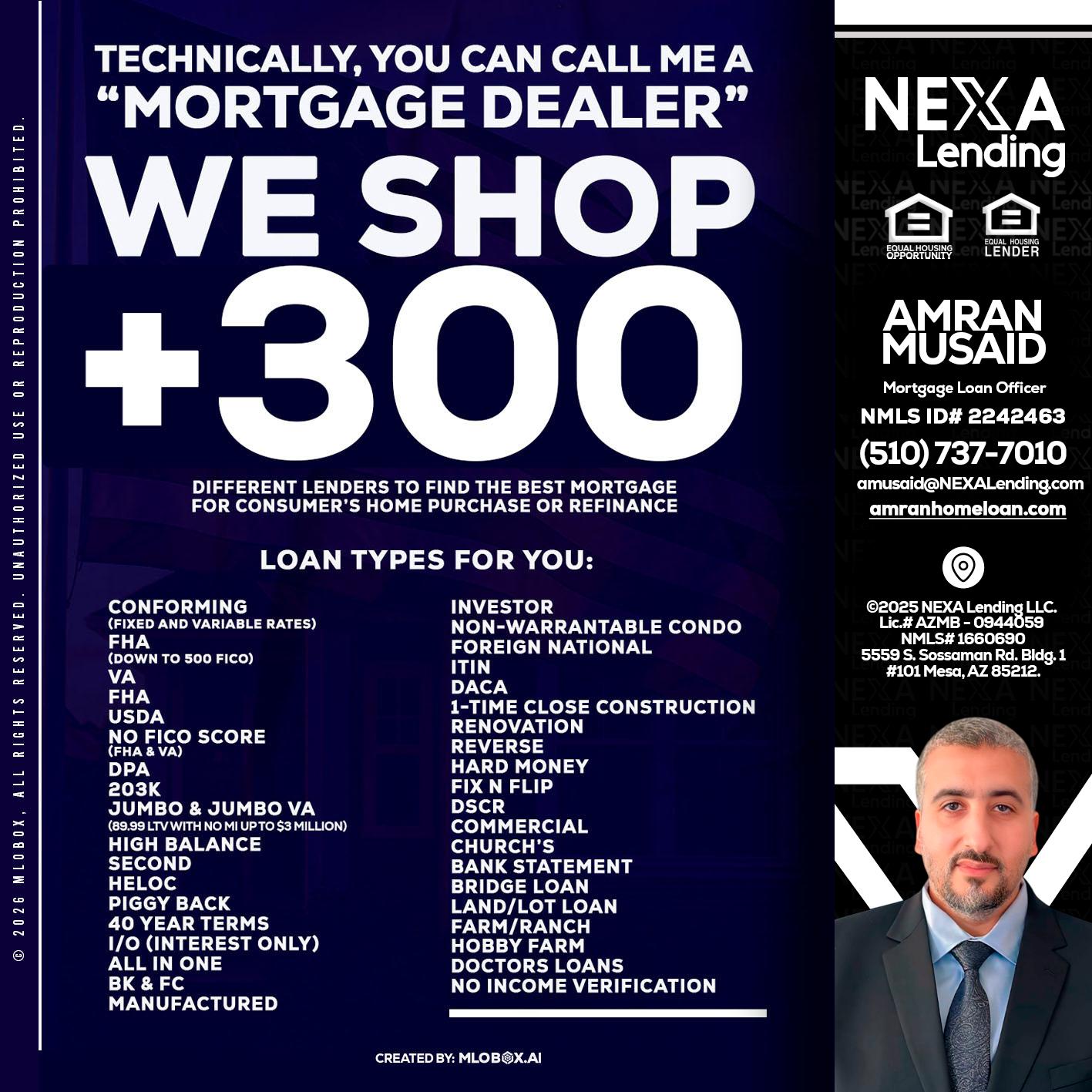 300+ LENDERS - Amran Musaid -Mortgage Loan Officer