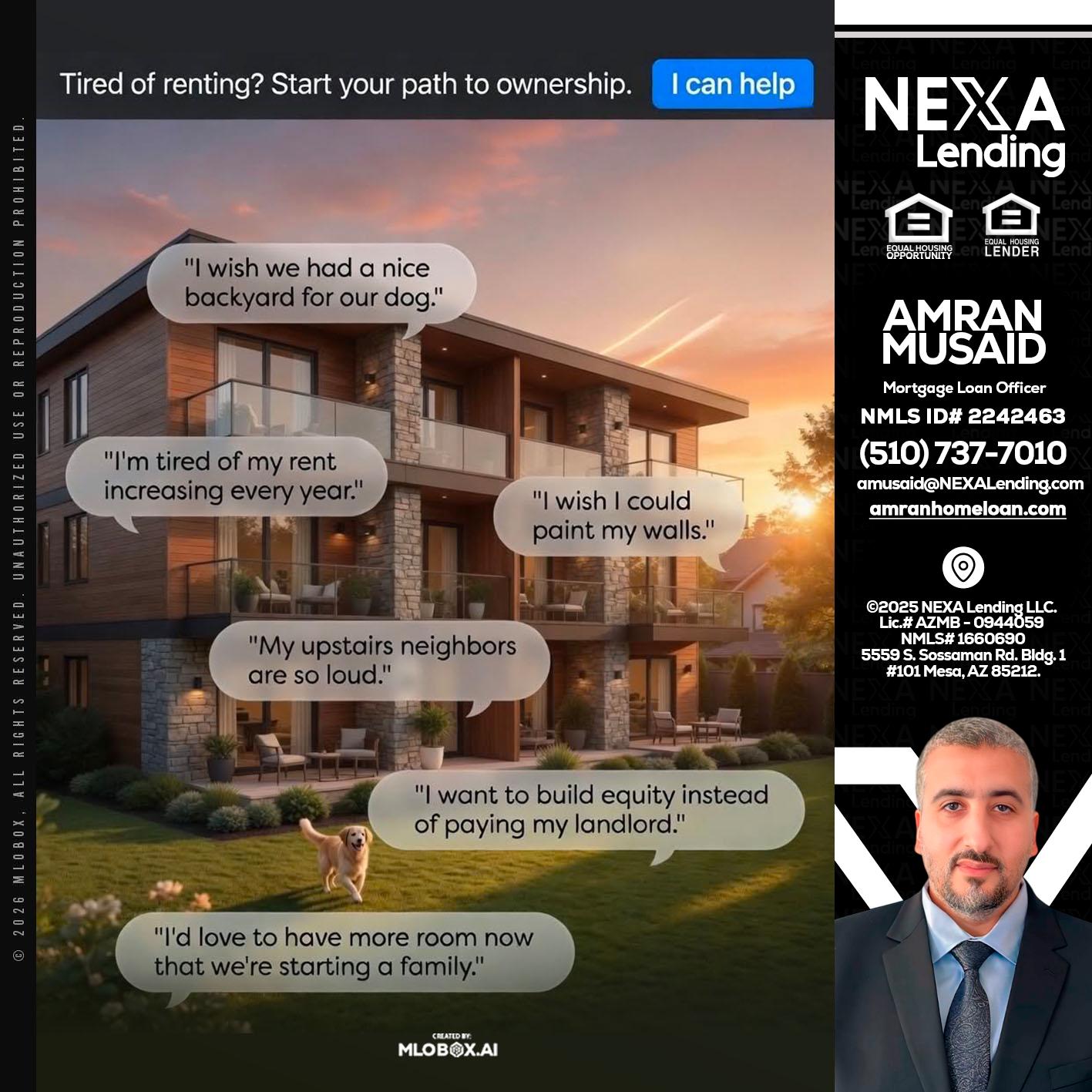 TIRED OF RENTING - Amran Musaid -Mortgage Loan Officer