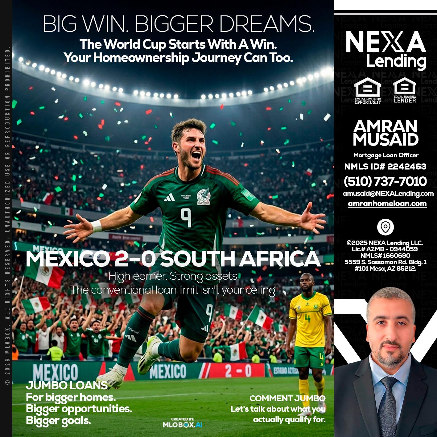 MEXICO 2-0 SOUTH AFRICA - Amran Musaid -Mortgage Loan Officer